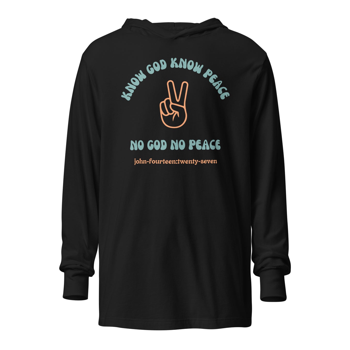 Know God Know Peace hoodie t-shirt black