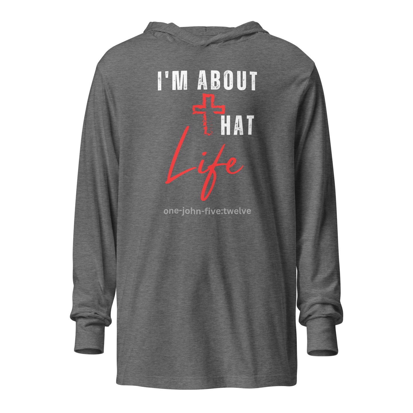 I’m About That Life hoodie t-shirt gray triblend