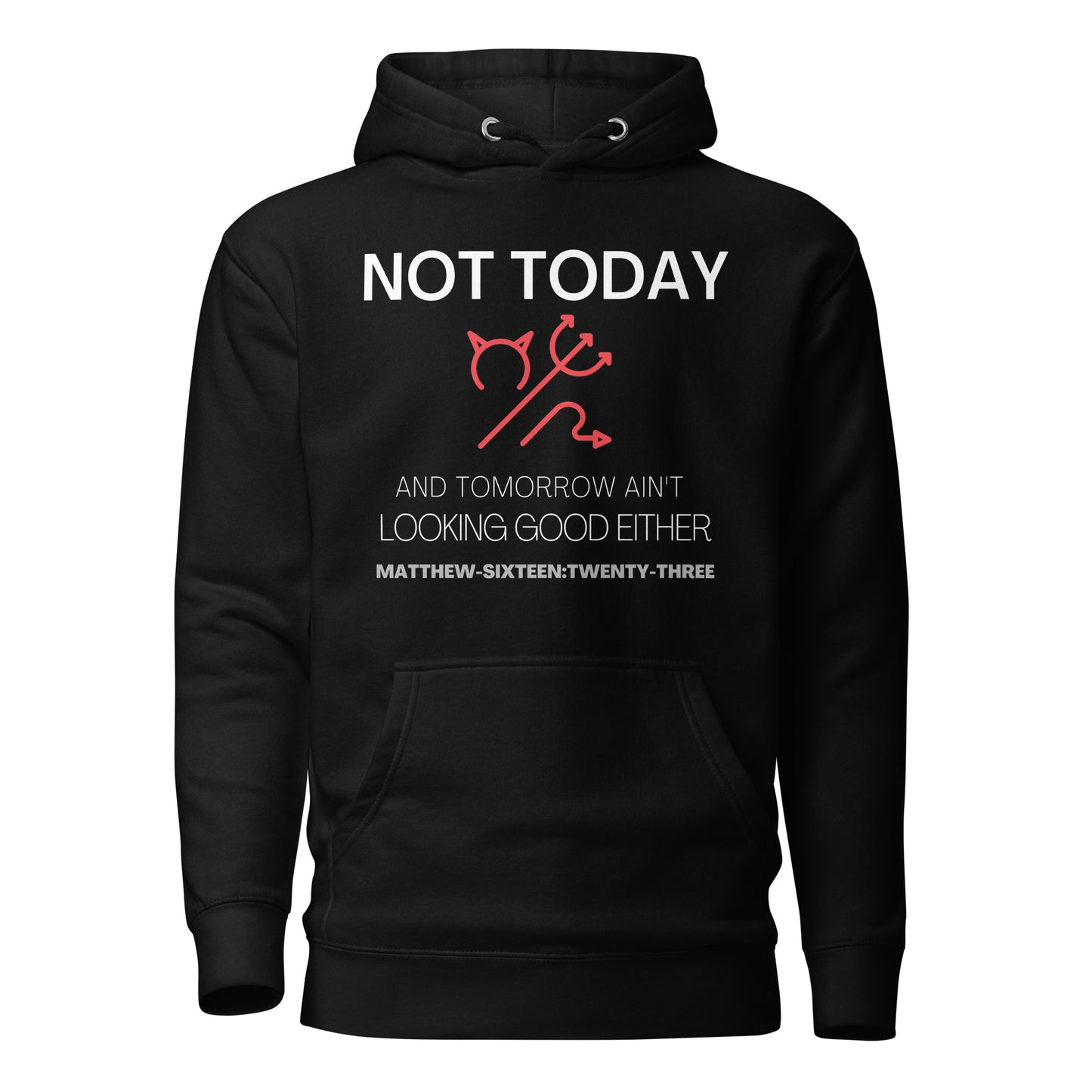 Not Today Satan hoodie sweatshirt black