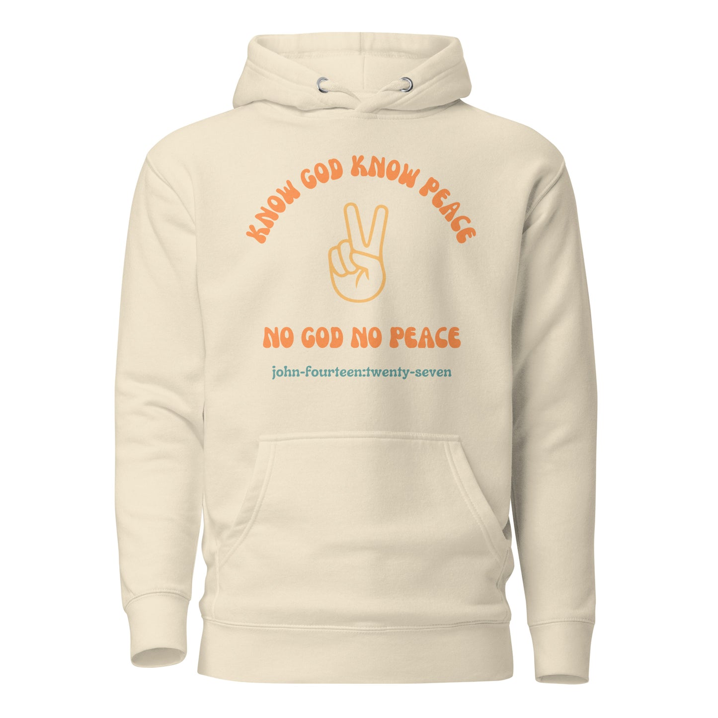 Know God Know Peace hoodie sweatshirt bone