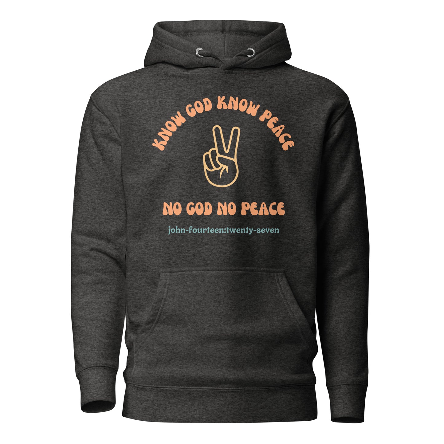 Know God Know Peace hoodie sweatshirt charcoal heather