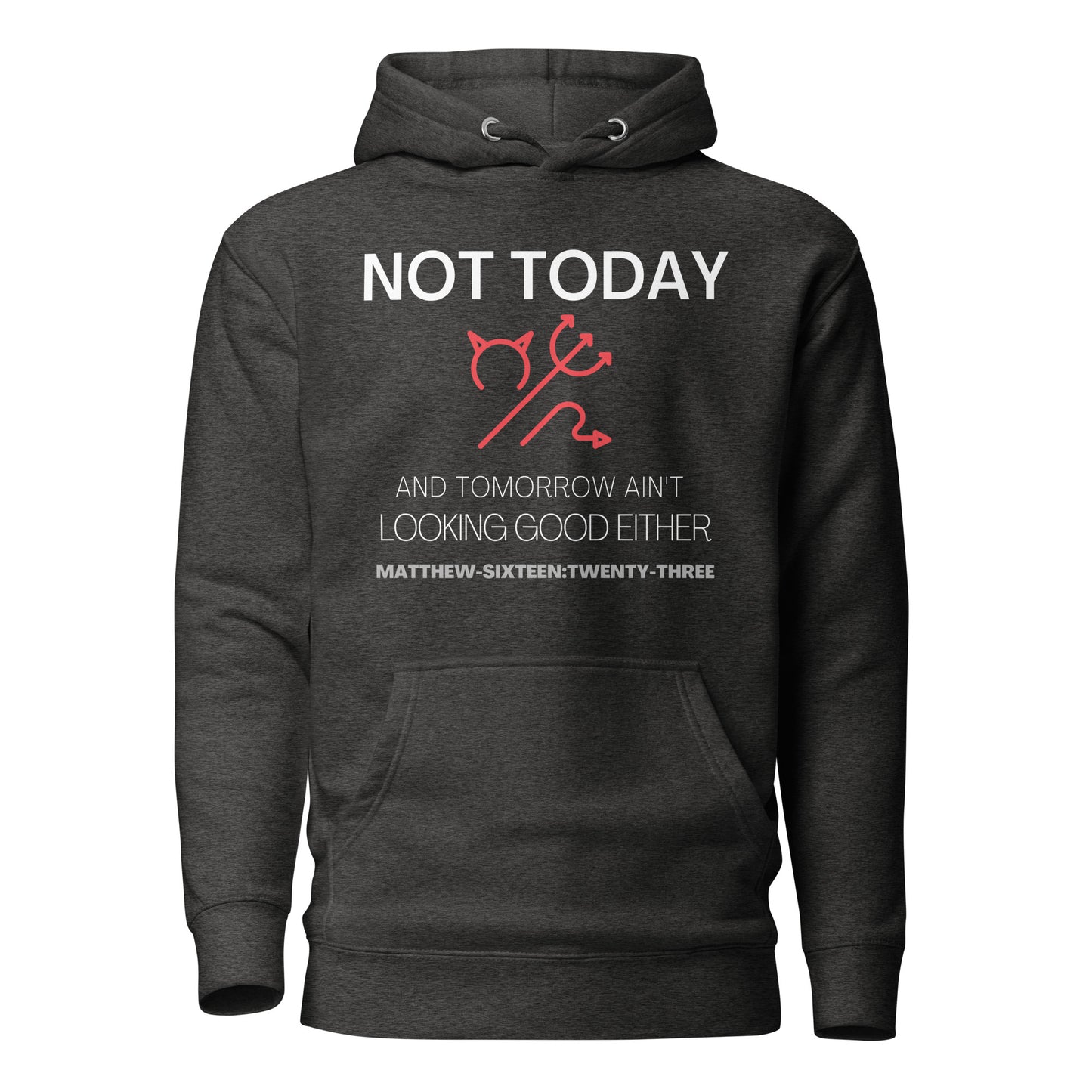 Not Today Satan hoodie sweatshirt charcoal heather