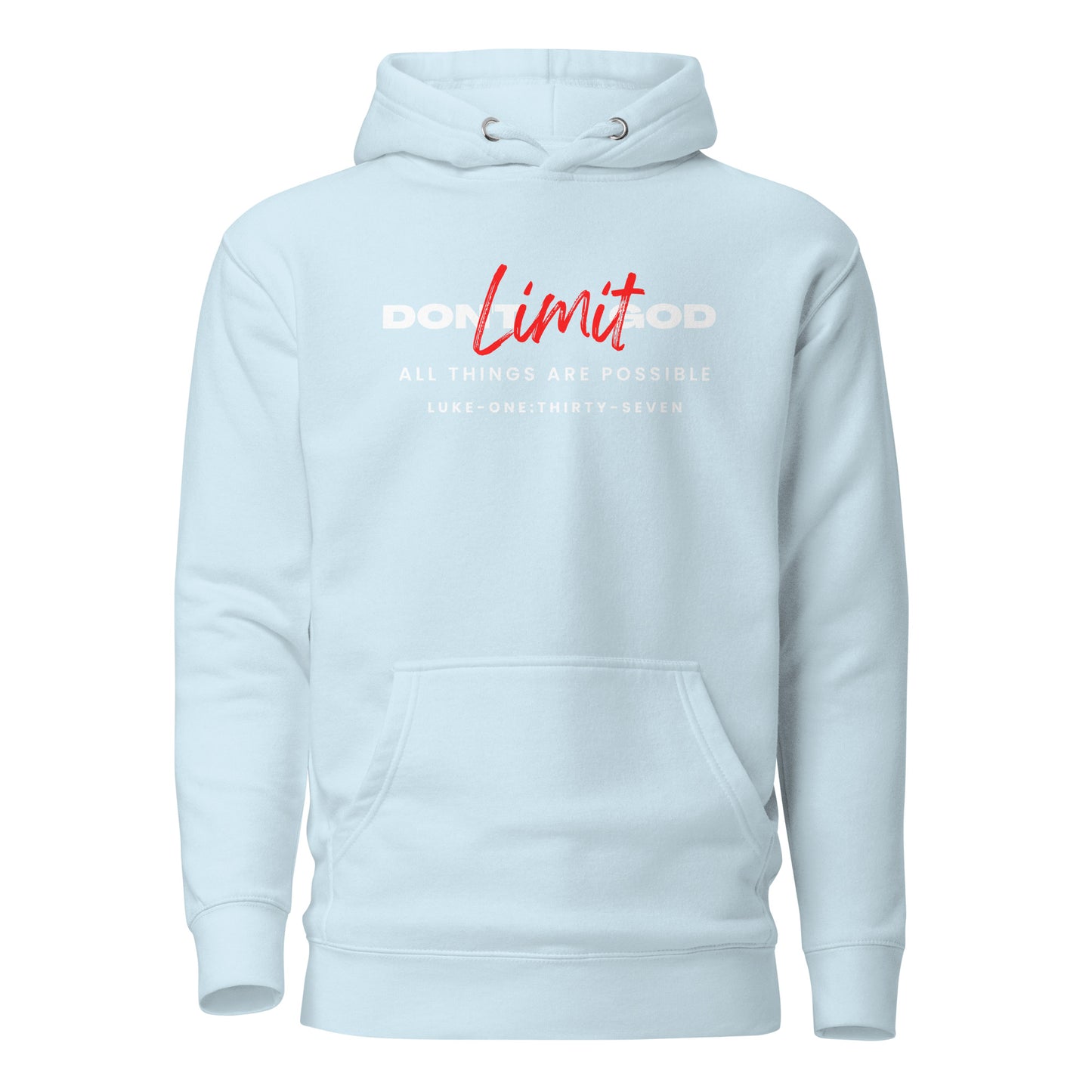 Don’t Limit God hoodie sweatshirt sky blue