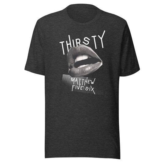 Thirsty t-shirt heather gray
