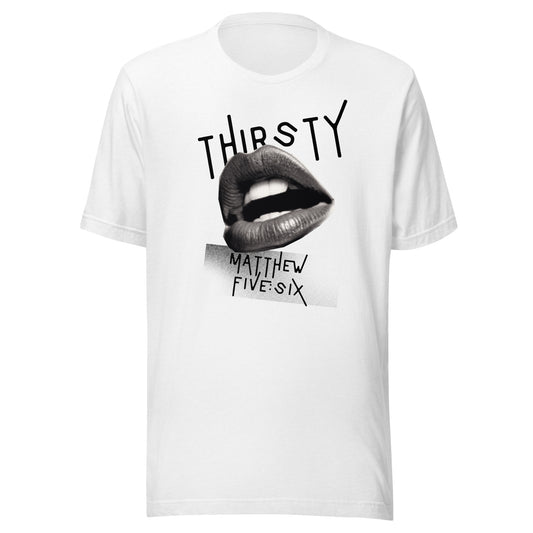 Thirsty t-shirt white