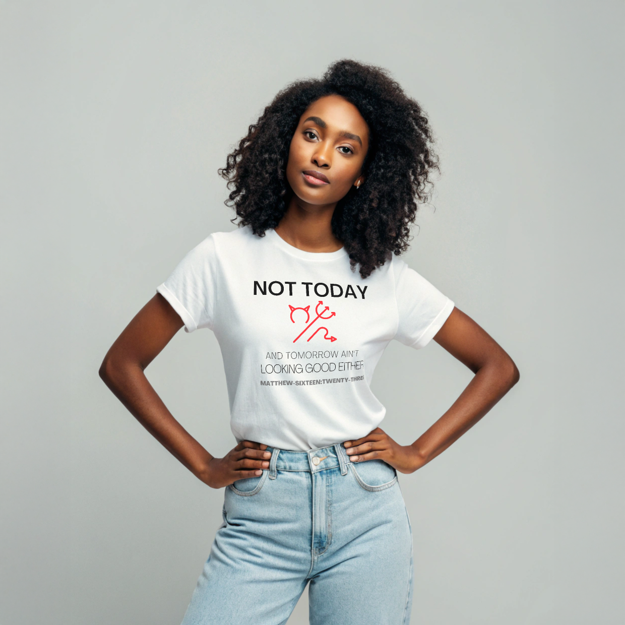 Female model Not Today Satan white t-shirt