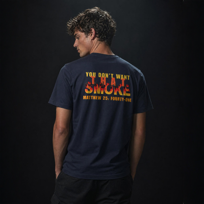 Person wearing a heather navy t-shirt with text on the back You Don't Want That Smoke