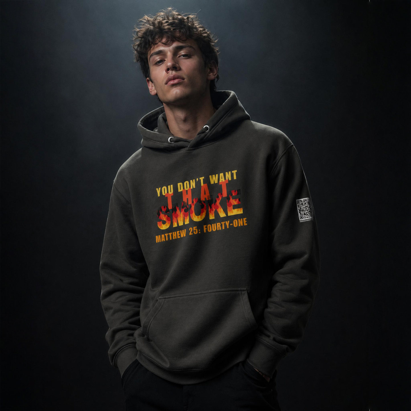 Person wearing a hoodie with text You Don't Want That Smoke on a dark background