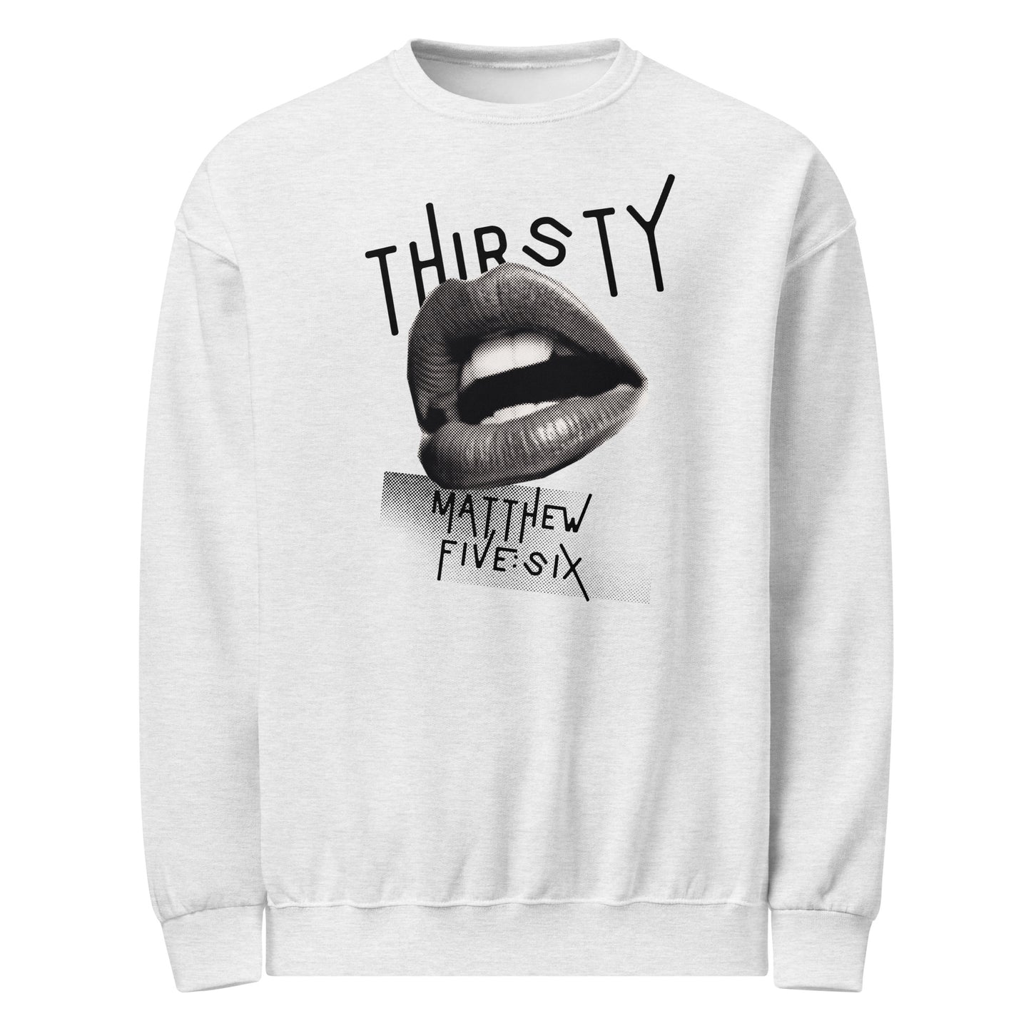 Thirsty sweatshirt ash gray