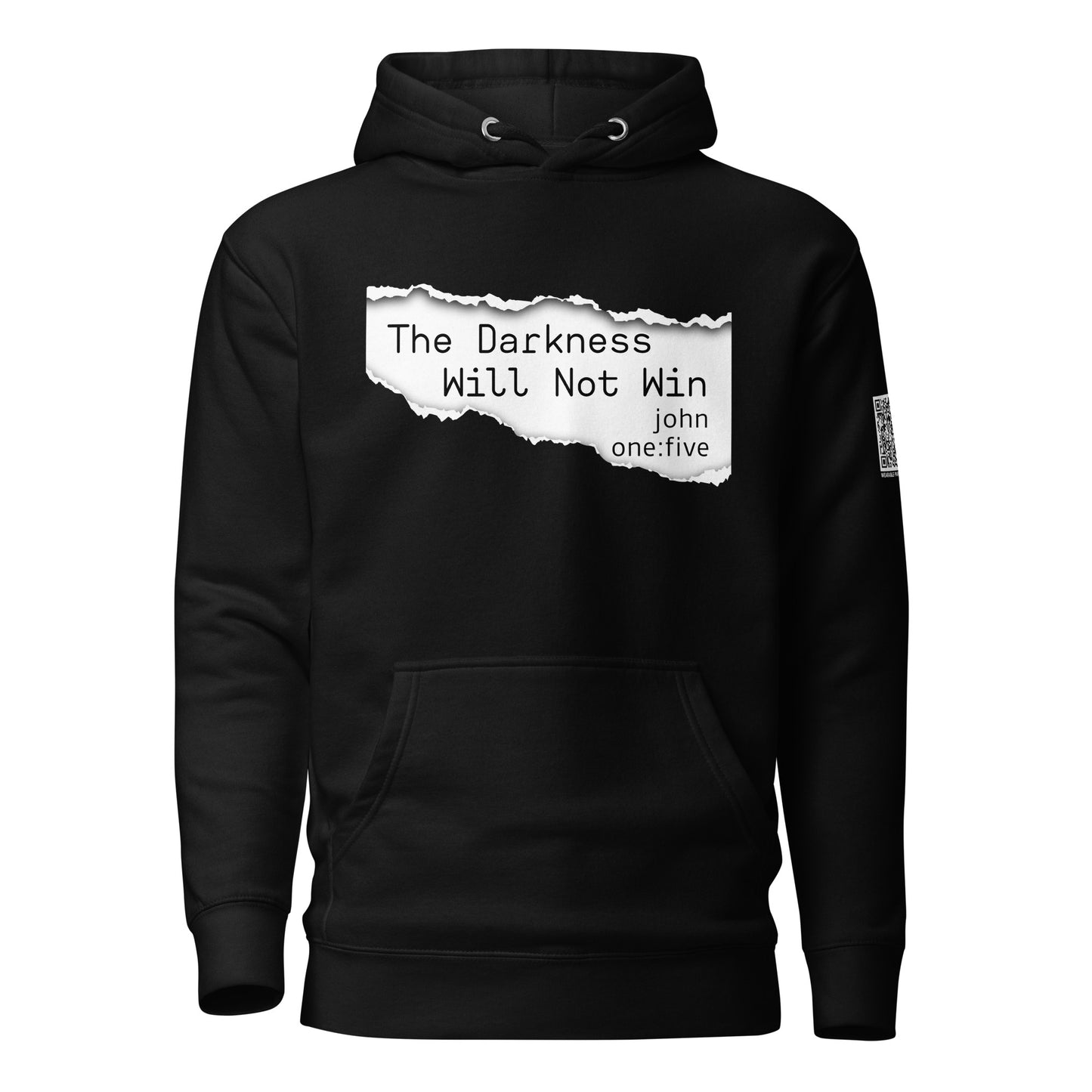 The Darkness Will Not Win hooded sweatshirt black