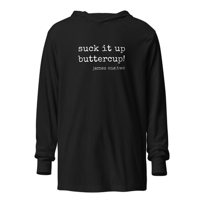 Suck It Up Buttercup hooded t-shirt black