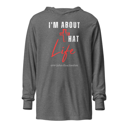I’m About That Life hoodie t-shirt gray triblend