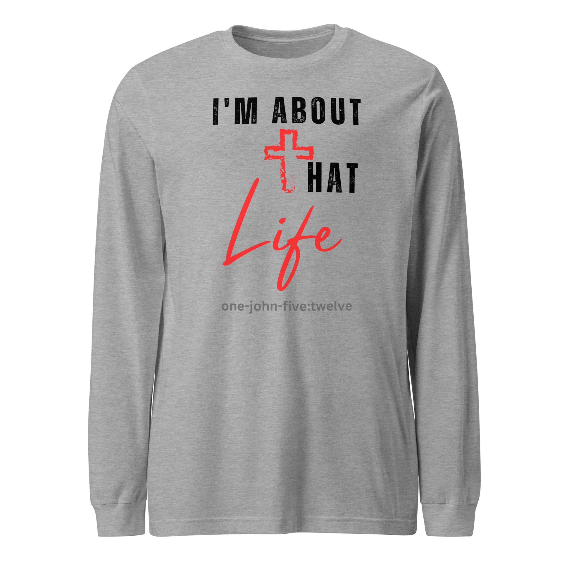 I’m About That Life long-sleeve t-shirt athletic heather