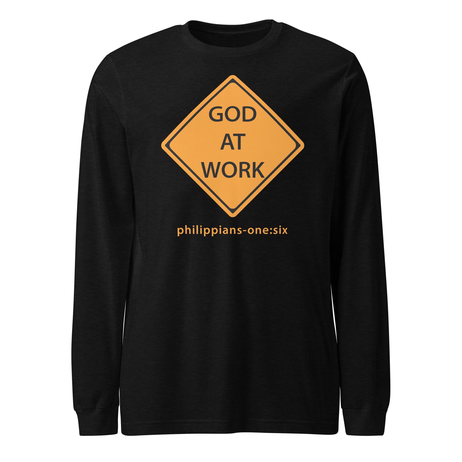 Caution…God At Work long-sleeve t-shirt black heather