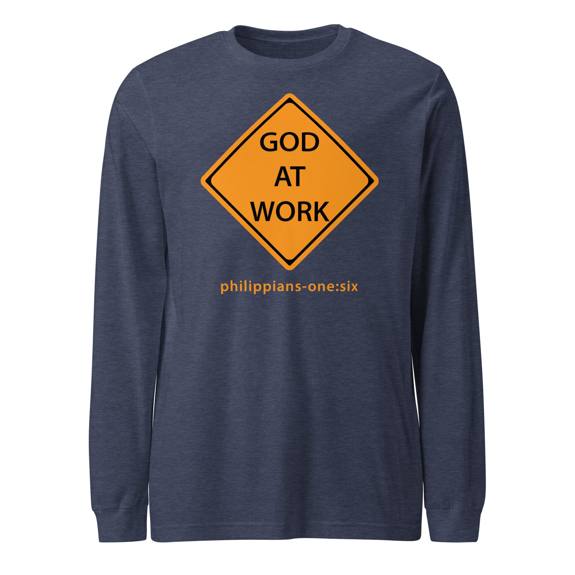 Caution…God At Work long-sleeve t-shirt heather navy