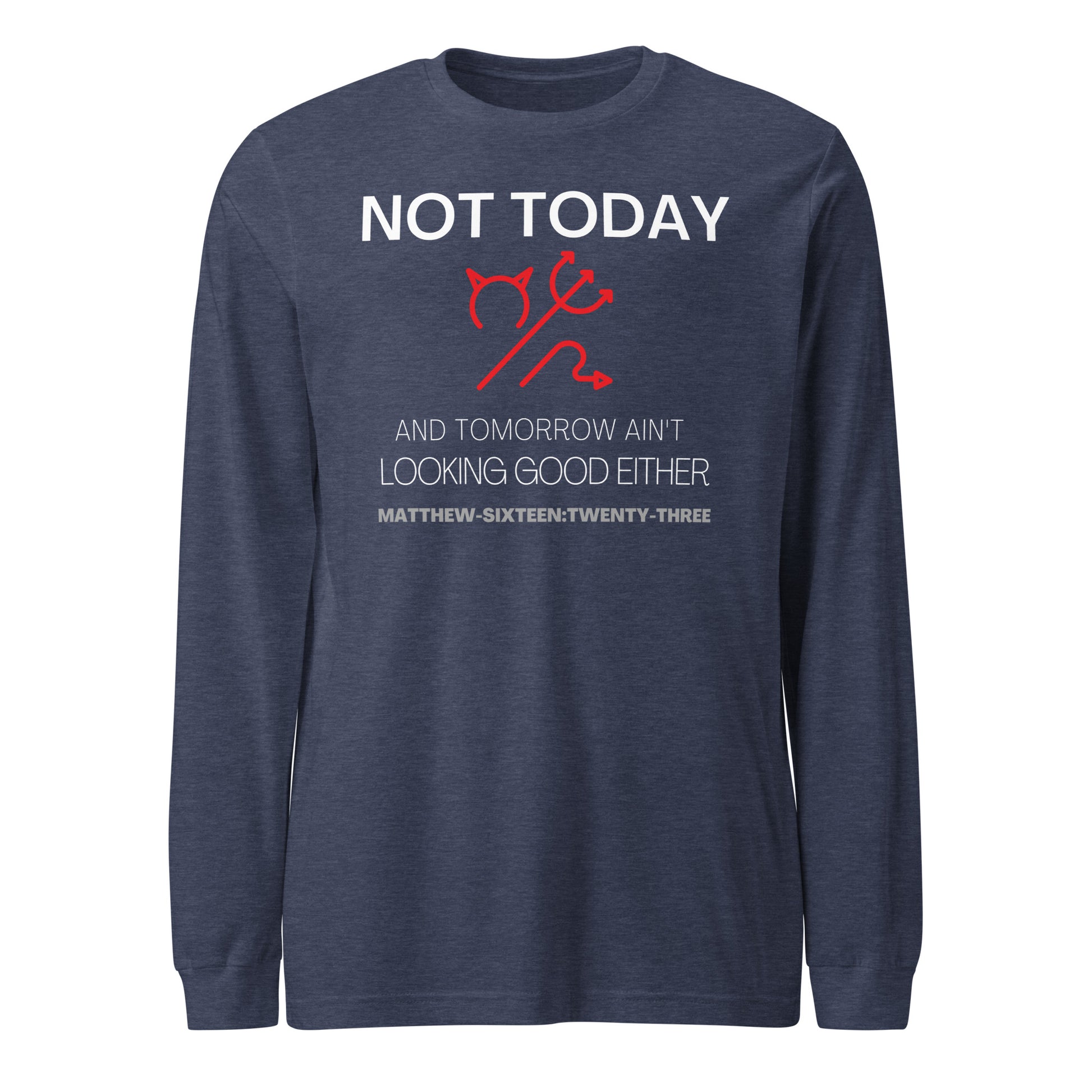 Not Today Satan long-sleeve t-shirt heather navy