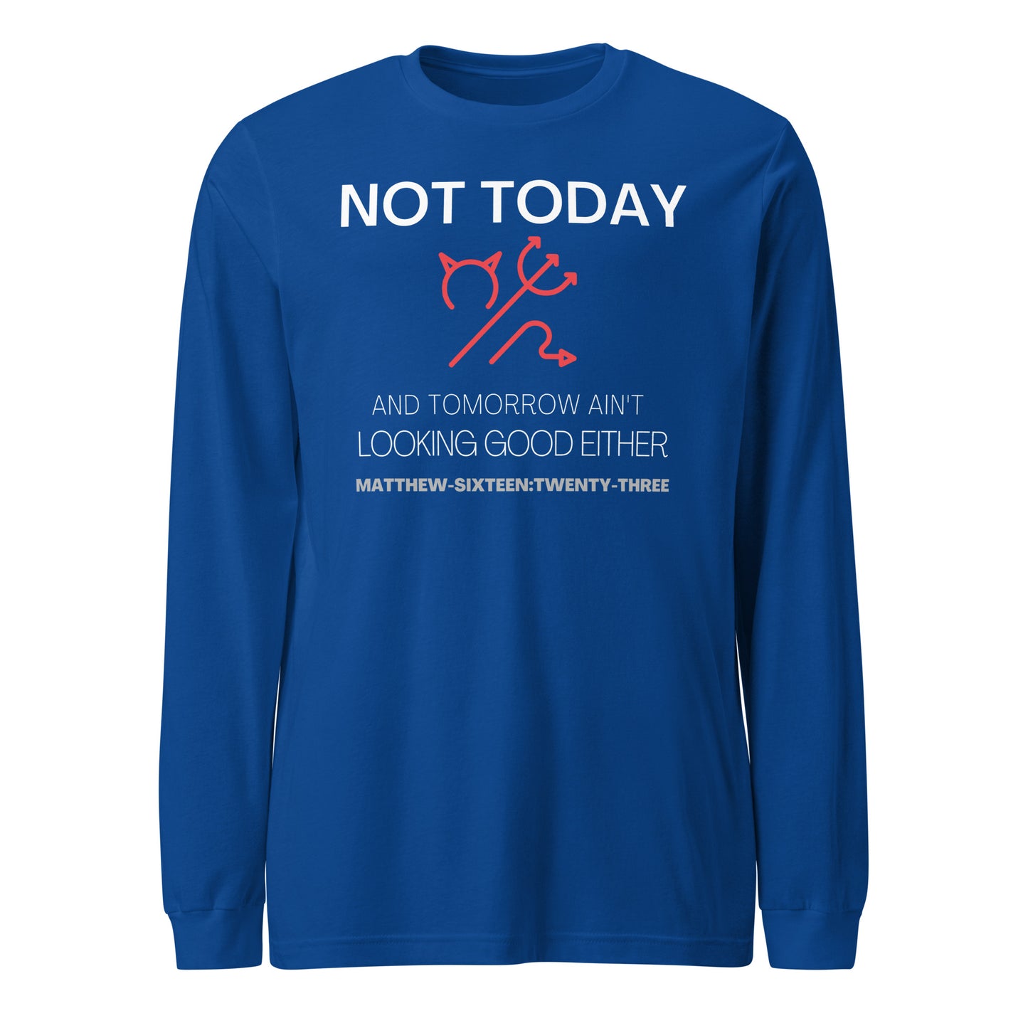 Not Today Satan long-sleeve t-shirt royal blue