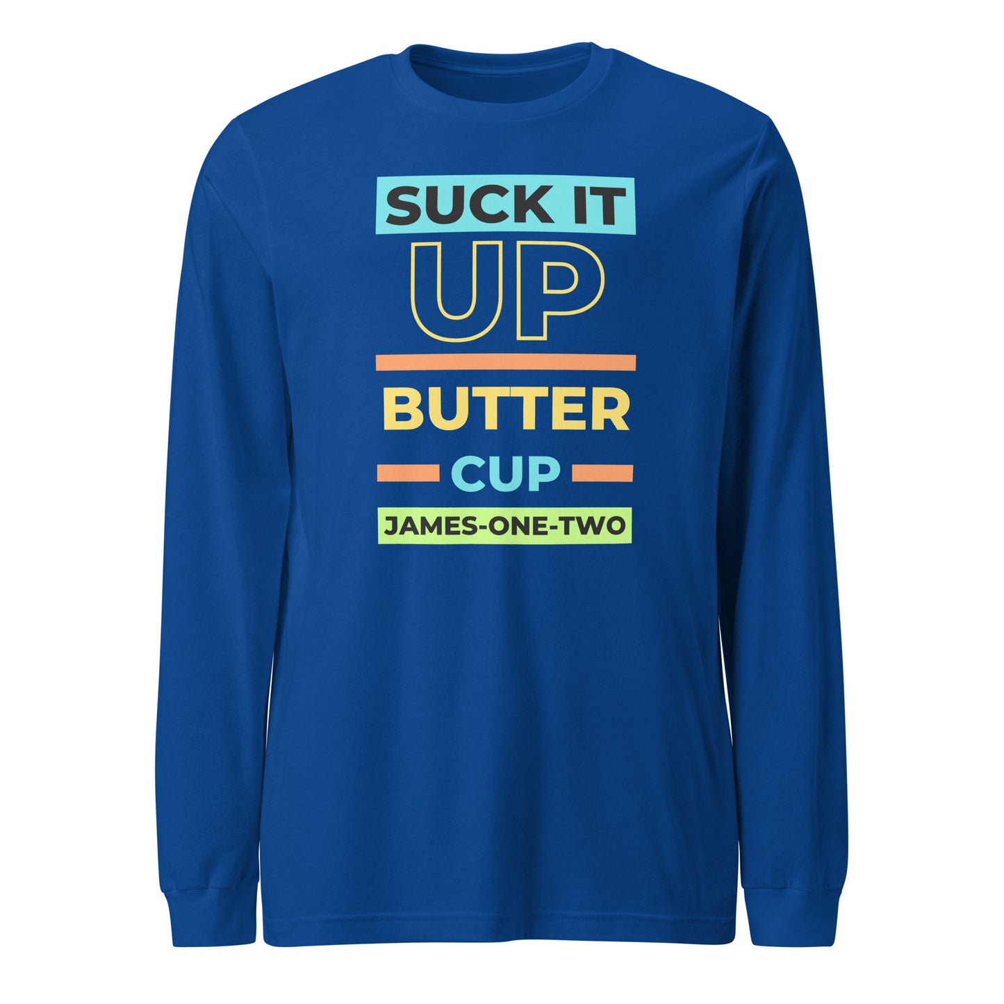 Suck It Up Buttercup long-sleeve t-shirt royal blue