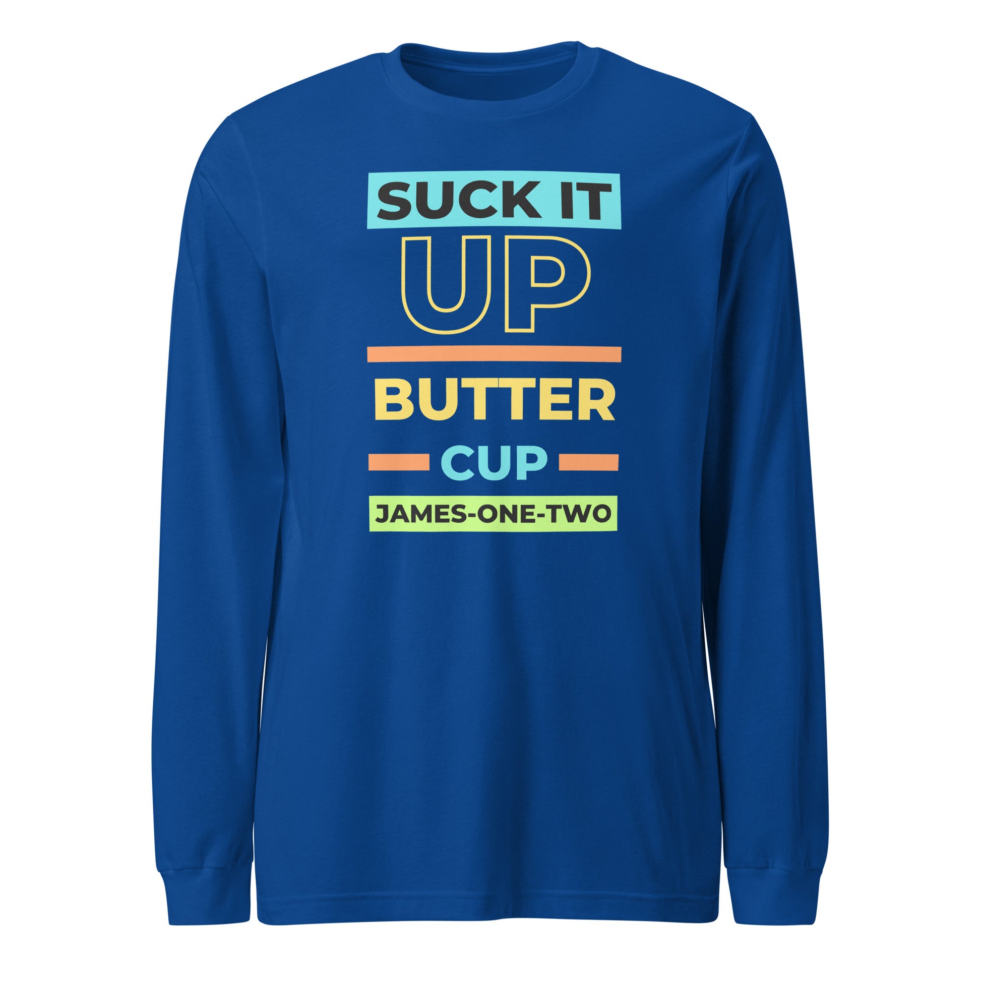 Suck It Up Buttercup long-sleeve t-shirt royal blue