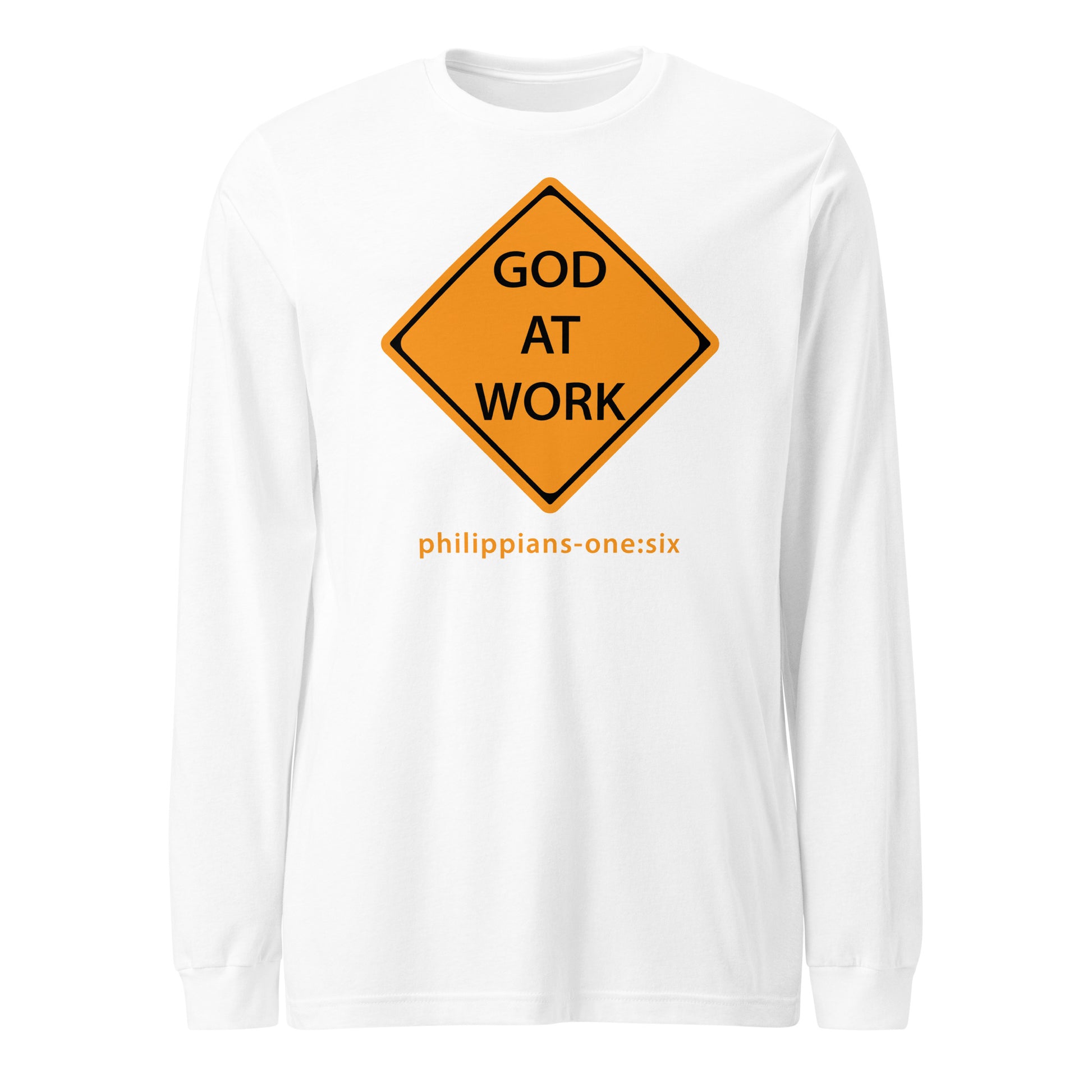 Caution…God At Work long-sleeve t-shirt white