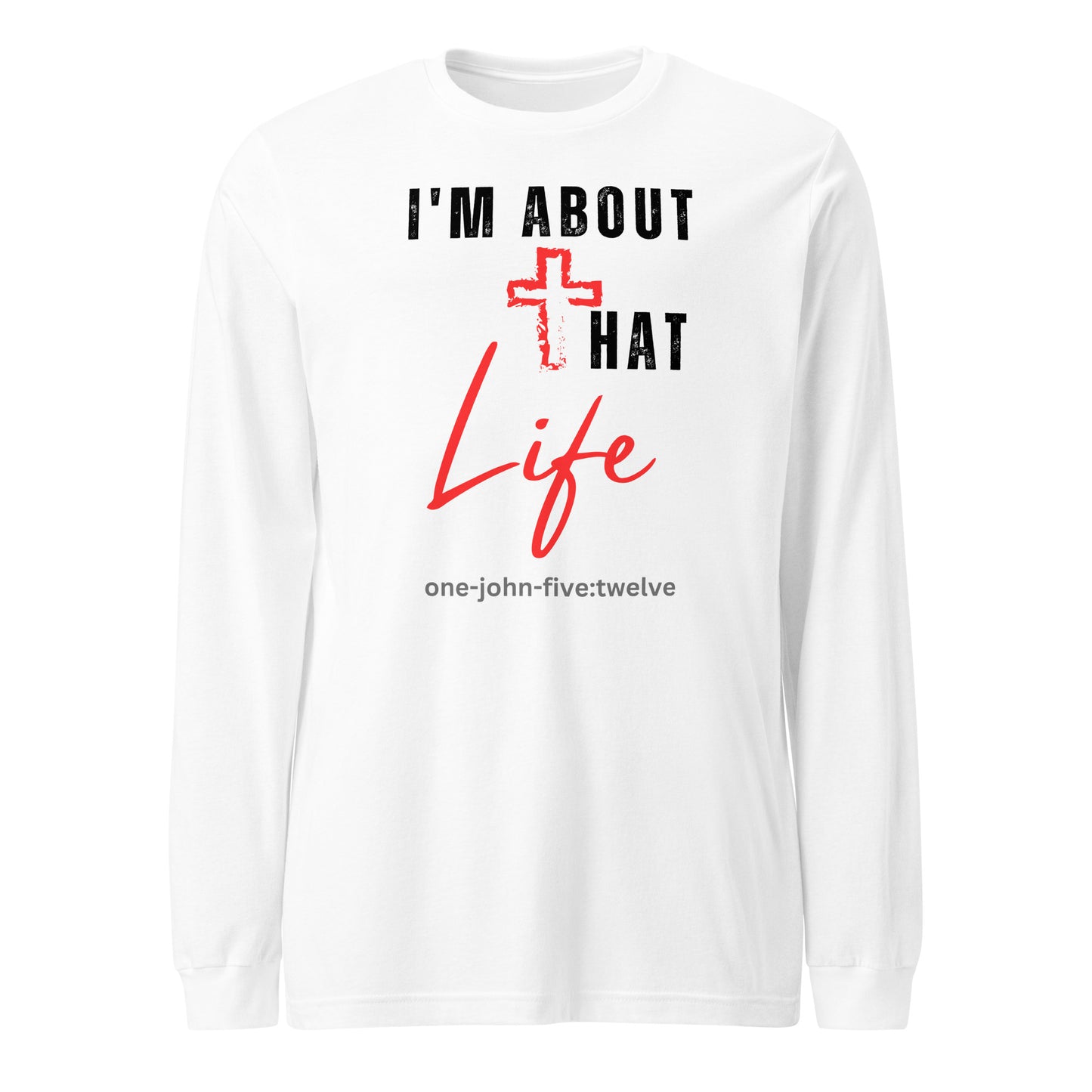 I’m About That Life long-sleeve t-shirt white