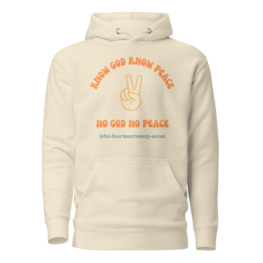 Know God Know Peace hoodie sweatshirt bone