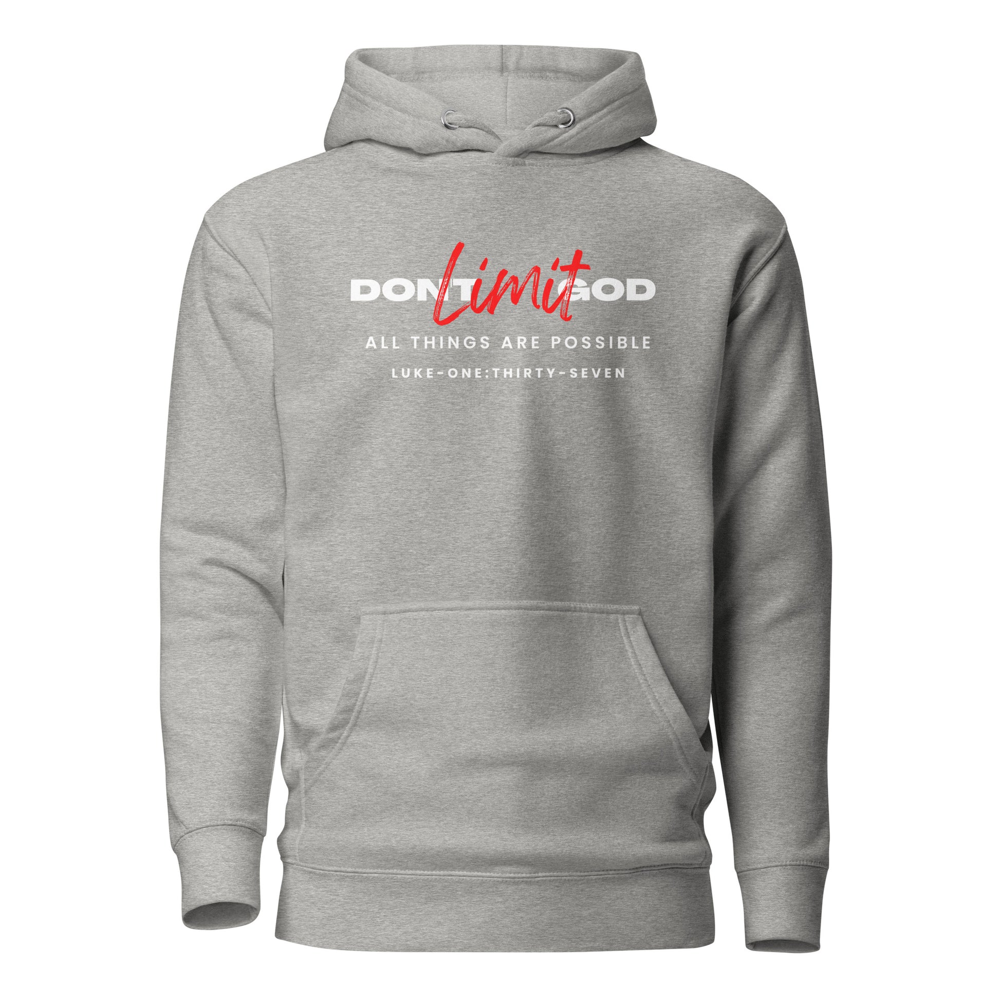 Don’t Limit God hoodie sweatshirt carbon gray