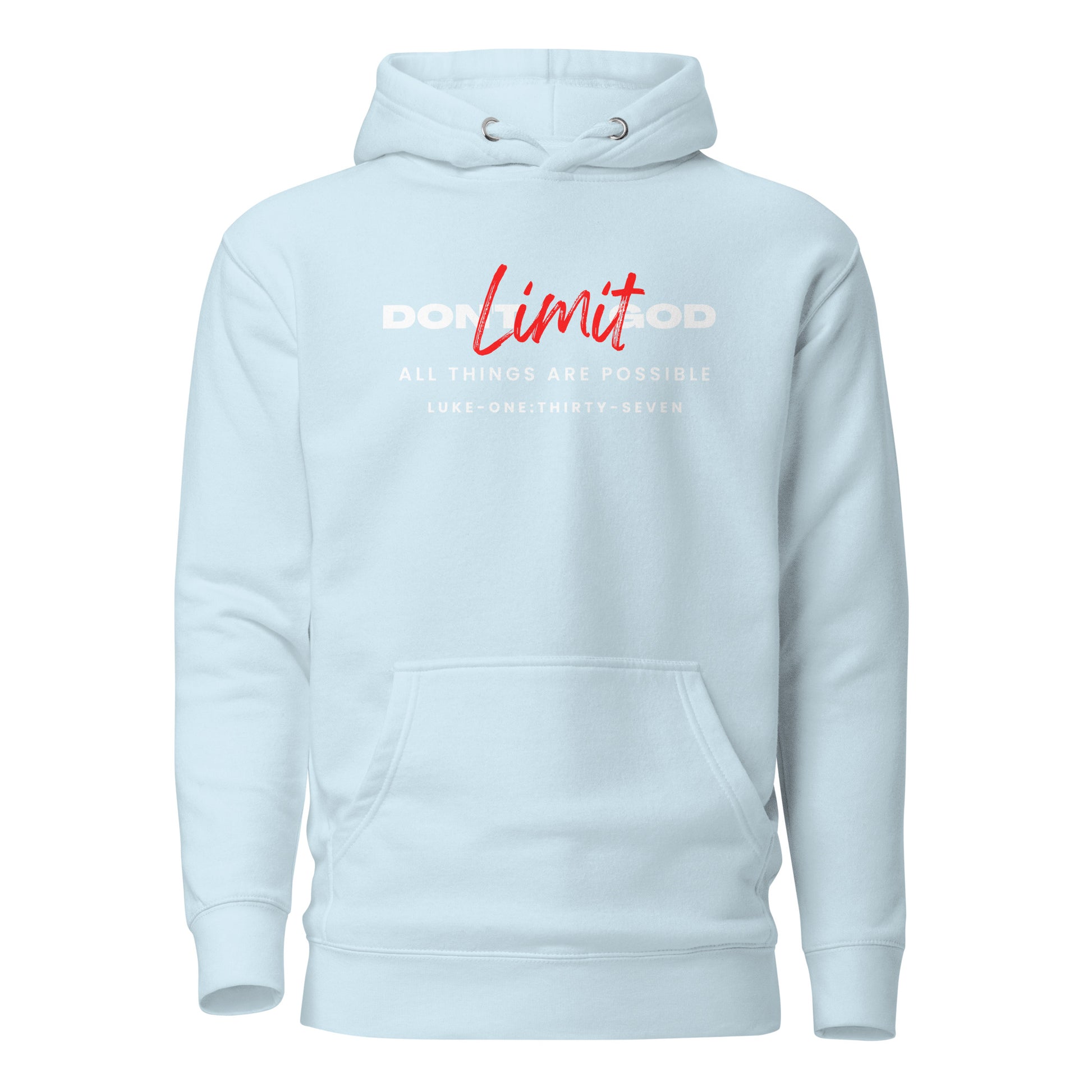 Don’t Limit God hoodie sweatshirt sky blue