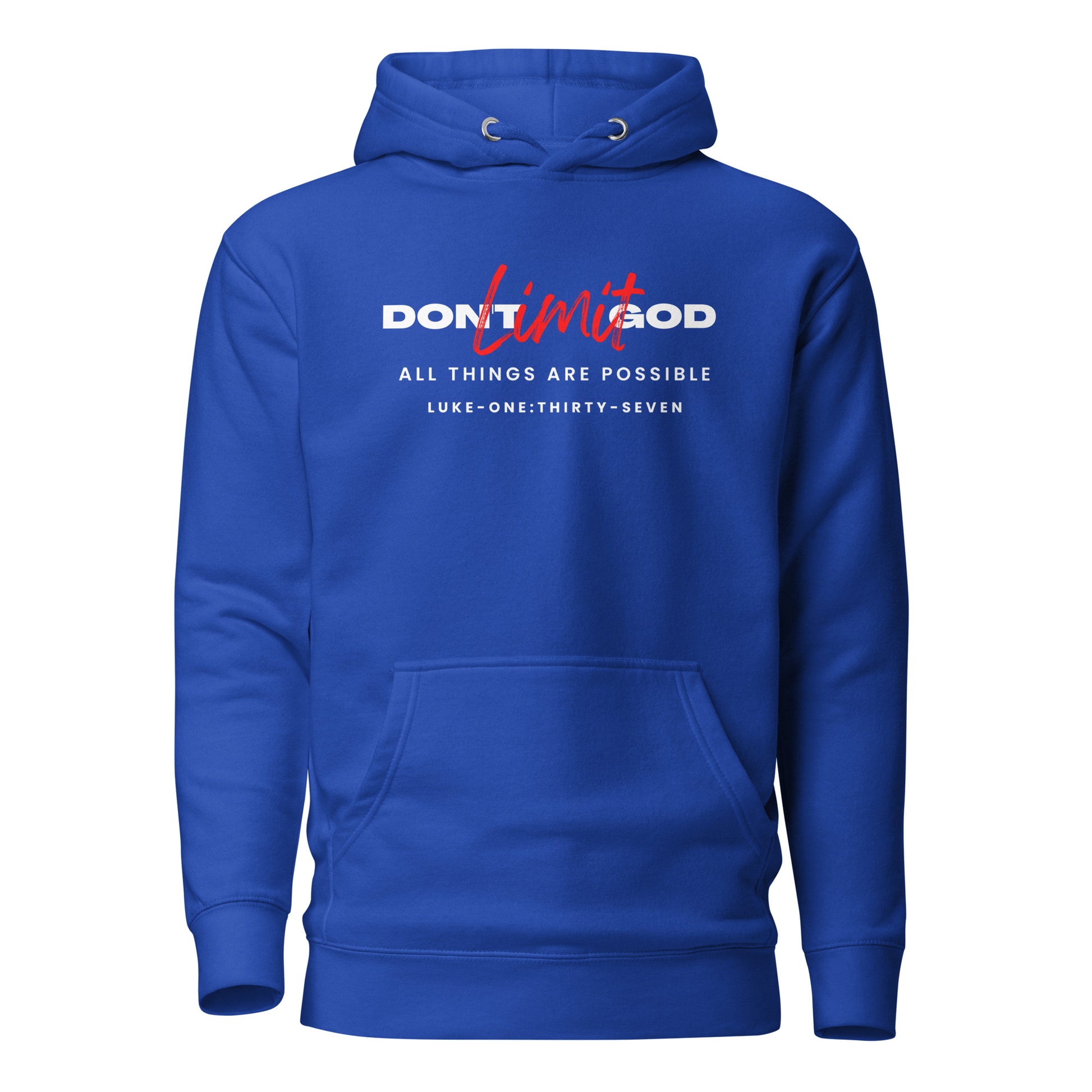 Don’t Limit God hoodie sweatshirt royal blue