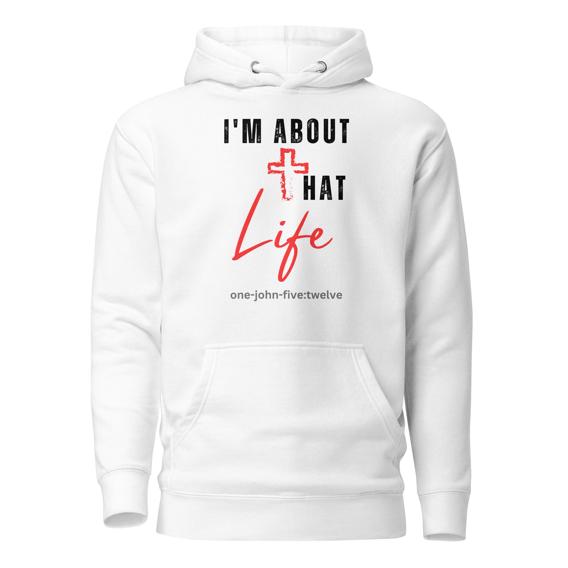 I’m About That Life hoodie sweatshirt white