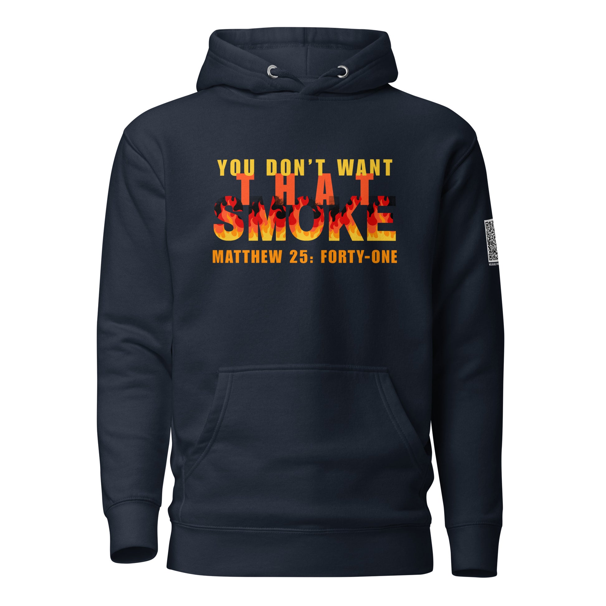 Navy blue sweatshirt hoodie with 'You Don't Want That Smoke' text with the word 'smoke' as flames
