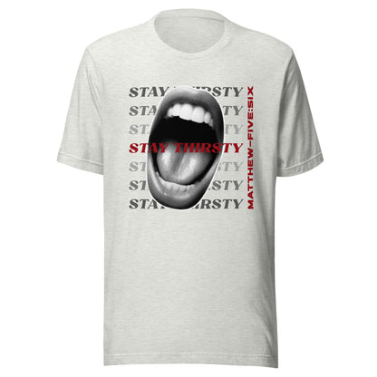 Thirsty t-shirt ash gray