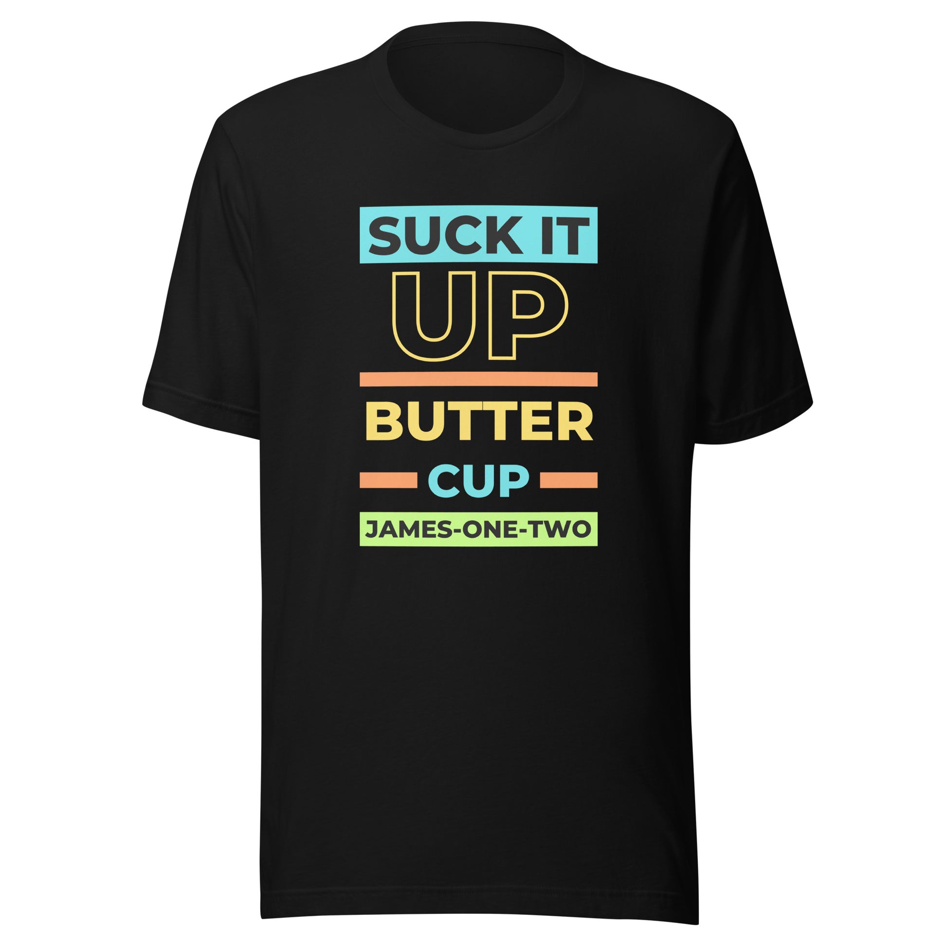 Suck It Up Buttercup short sleeve t-shirt black