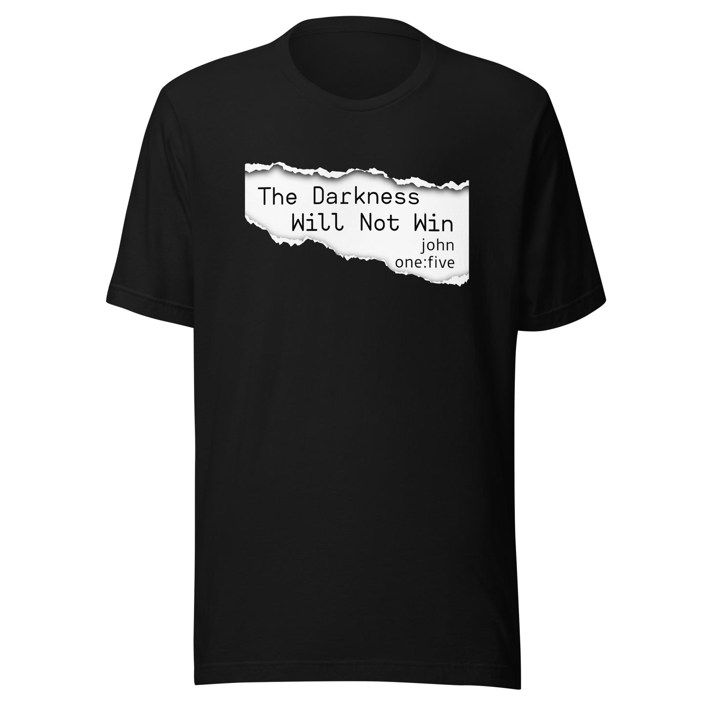 The Darkness Will Not Win t-shirt black