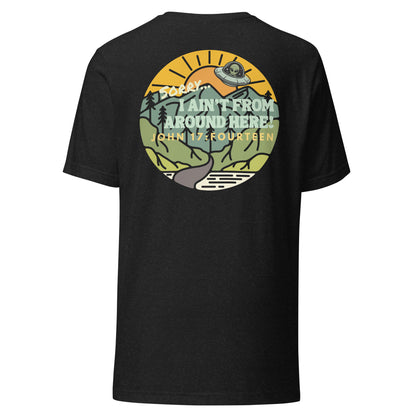 I Ain't From Around Here t-shirt back black heather 