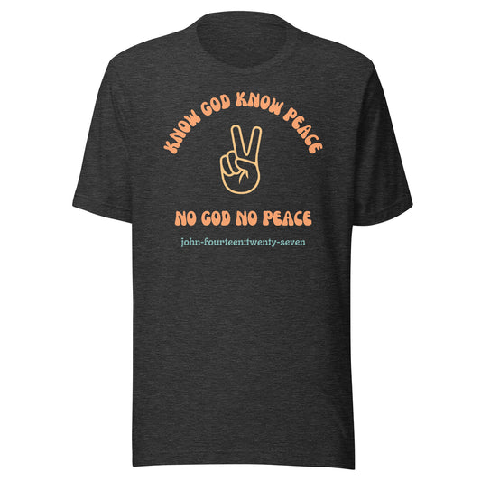 Know God Know Peace short sleeve t-shirt dark gray heather