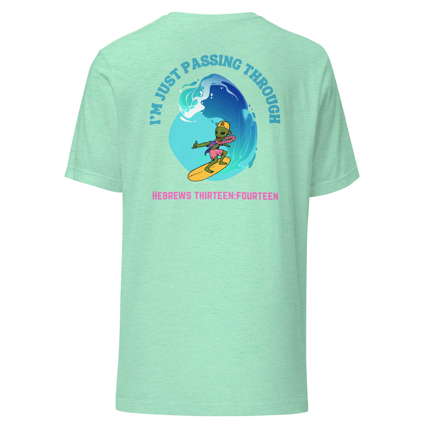 I'm Just Passing Through t-shirt back heather mint