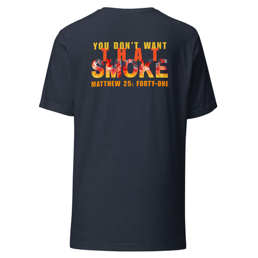 Heather navy t-shirt with 'You Don't Want That Smoke' text back design with the word 'smoke' as flames