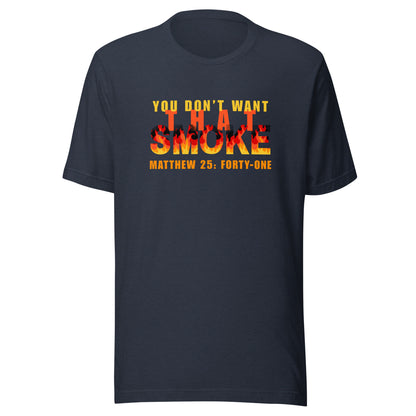 Heather navy t-shirt with 'You Don't Want That Smoke' text with the word 'smoke' as flames