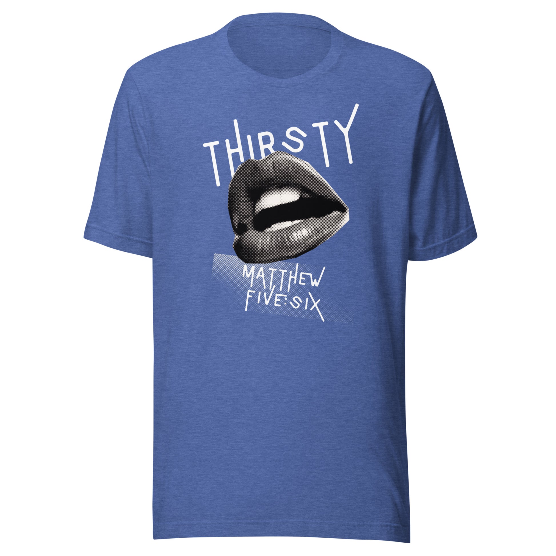 Thirsty t-shirt heather royal blue